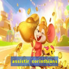 assistir corinthians e palmeiras futemax